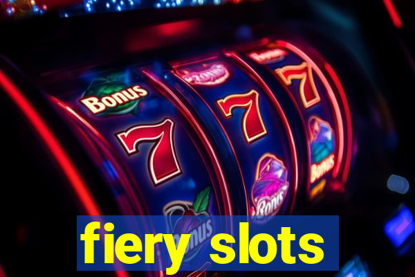 fiery slots